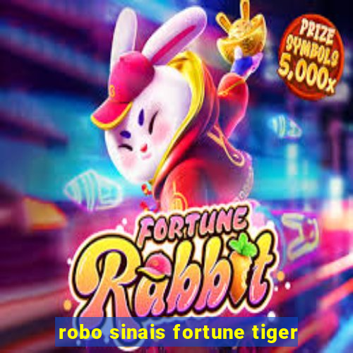 robo sinais fortune tiger